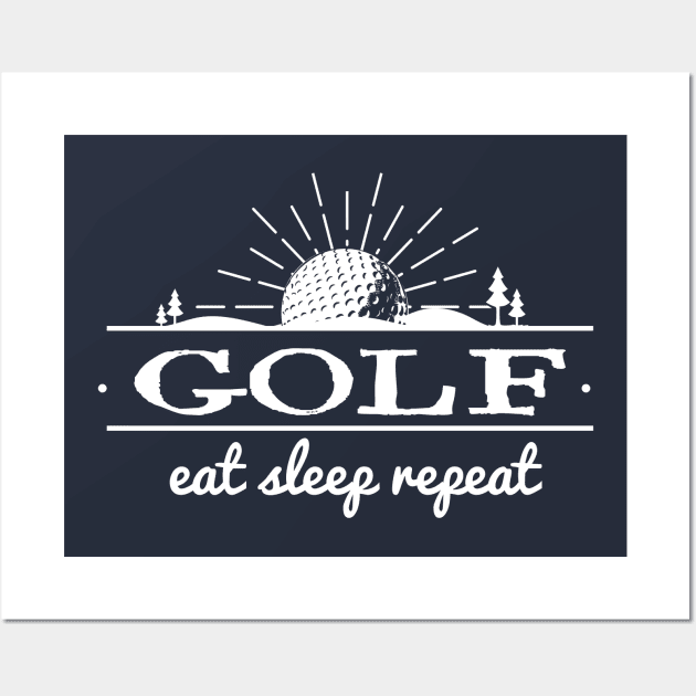 Golf, Eat, Sleep, Repeat Wall Art by Jitterfly
